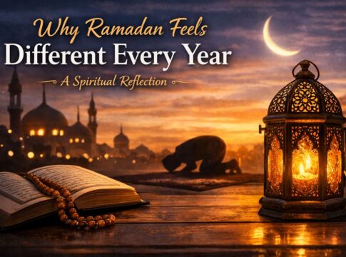 Why Ramadan Feels Different Every Year – A Spiritual Reflection Why Ramadan Feels Different Every Year – A Spiritual Reflection
